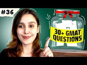 GMAT Quiz #36 - Live GMAT Practice Covering Quant, Verbal, RC, & Data Insights