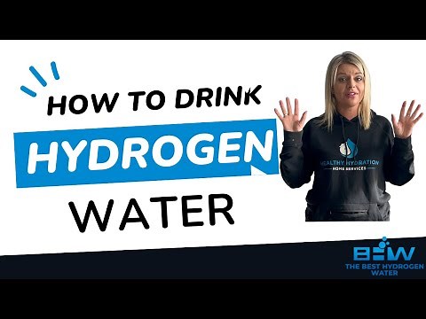 How to drink Hydrogen Water for maximum health benefits!
