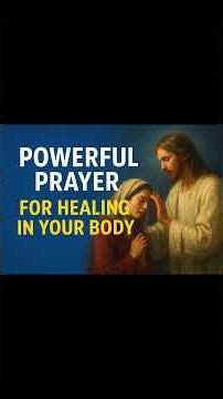 Powerful Prayer for Healing in Your Body