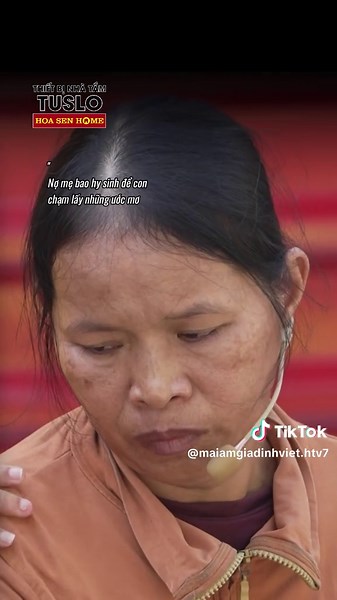 Mái Ấm Gia Đình Việt: Nợ Mẹ Cả Tuổi Xuân Vì Con