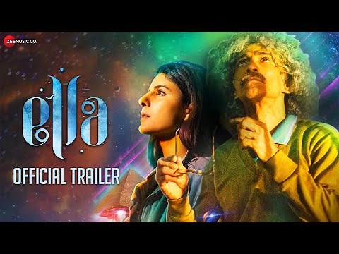 Ella - Official Trailer | Makarand Deshpande, Isha Talwar & Saranya Sharma