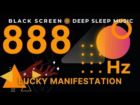 Lucky Manifestation 888 Hz Frequency | Attract Money & Remove Financial Barriers