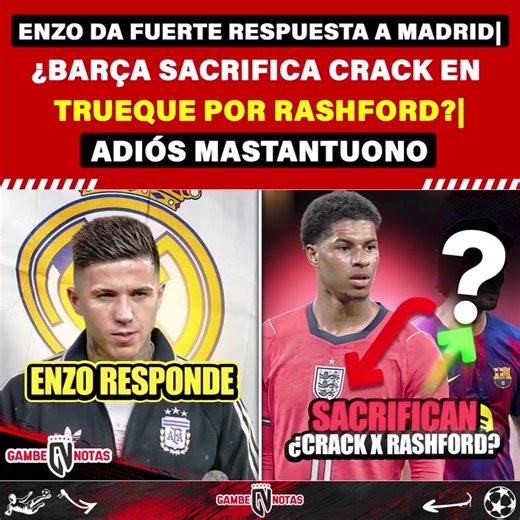 Enzo Responde a Madrid sobre Rashford en Trueque