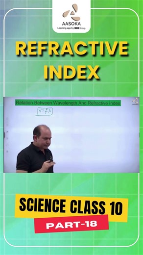 Refractive Index Part-18 | Light: Reflection & Refraction | CBSE Class 10 | AASOKA