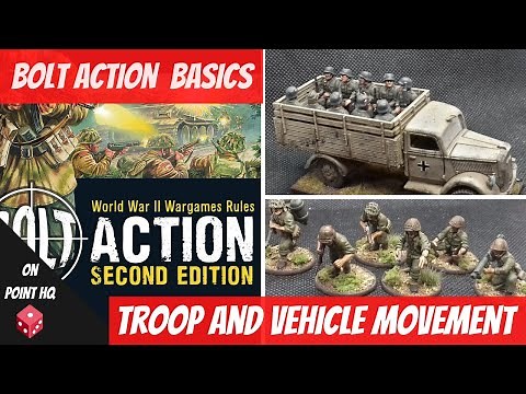 Bolt Action Basics - troop and vehicle movement