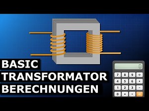 Grundlegende Transformatorberechnungen