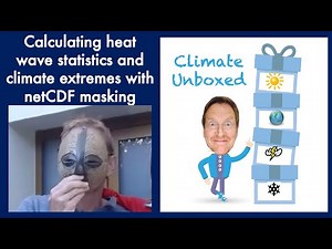 calculating heat wave statistics and climate extremes with netCDF masking