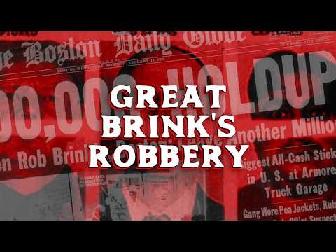 How 11 People Pulled Off the Heist of a Century | Great Brink's Robbery