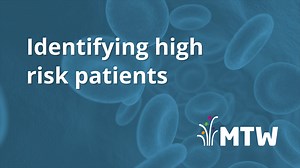 MTW Identifying high risk patients