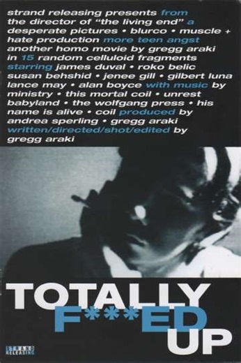 Totally F***ed Up (1994) - Movie