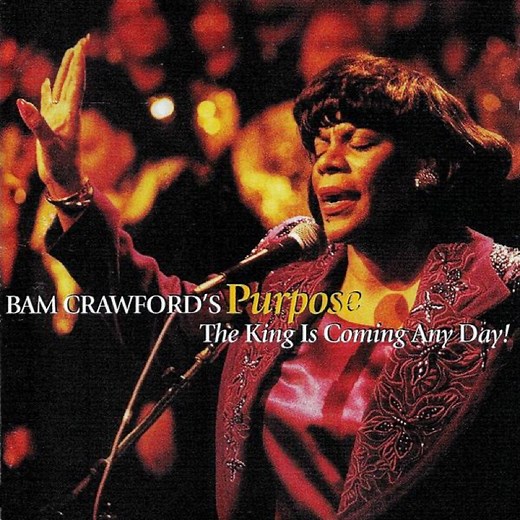 Let There Be Glory, Honor and Praise - Bam Crawford's Purpose: Song Lyrics, Music Videos & Concerts