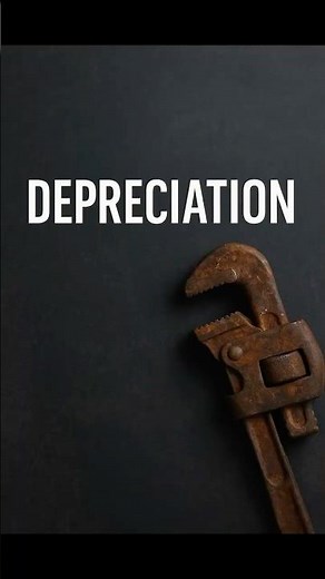DEPRECIATION — Why Your Stuff Loses Value Over Time