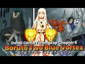 DETAIL DIALOG LENGKAP BORUTO TWO BLUE VORTEX CHAPTER 8 TERBARU - EPISODE BORUTO TIMESKIP