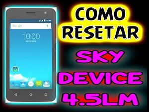 cómo resetear celular sky device