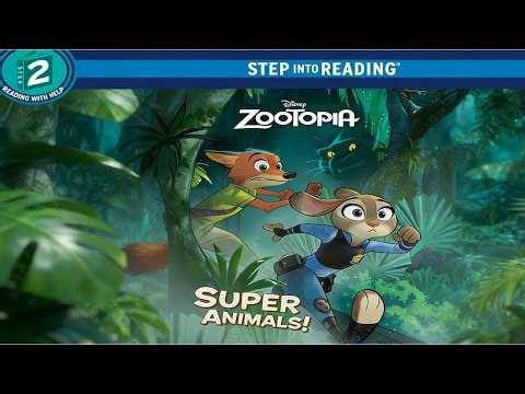 Zootopia: Super Animals! | Animated Book | Read Aloud