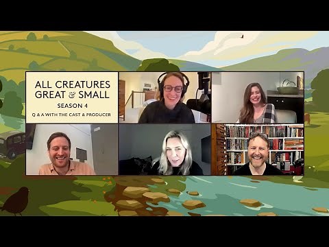 All Creatures Great and Small: Season 4 Cast Q&A