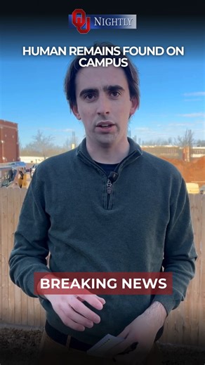 BREAKING: Construction crews found human remains on OU’s campus near the Bizzell Memorial Library. The State Medical Examiner's Office is on site investigating. They say the remains are “non-forensic,” and that there's no criminal investigation underway. Our newsroom continue to follow this story as it develops. #breaking #news #ou | OU Nightly