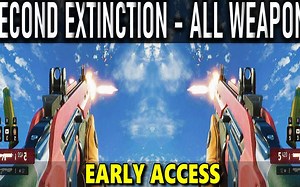 Second Extinction(二次灭绝) - 所有武器装填&枪声展示