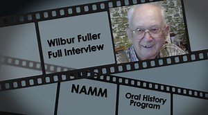 Wilbur Fuller Full Interview | NAMM.org
