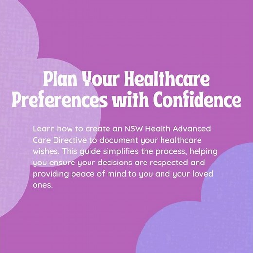 Advance Care Planning | A Step-by-Step Guide to NSW Health Advanced Care Directive