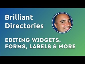 Editing Widgets, Forms, Labels & More - Customizing Brilliant Directories