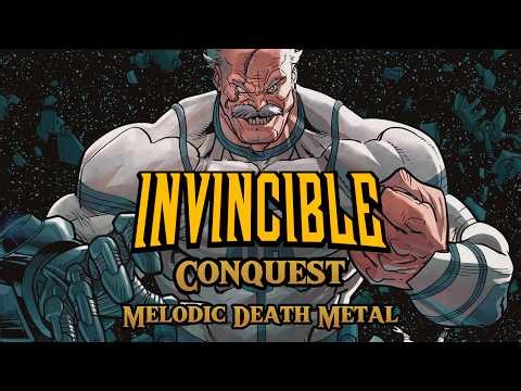 Invincible - Conquest | Melodic Death Metal Fan Song inspired by Invincible