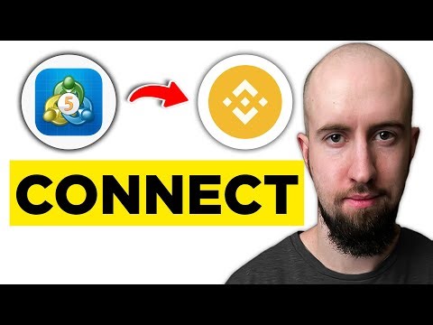 How To Connect Binance To MetaTrader 5 (2025) - Complete Guide