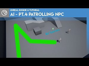 Unreal Engine 4 Tutorial - AI - Part 4 Patrolling NPC