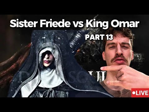 Dark Souls 3: Sister Friede is to OP! (Part 13)