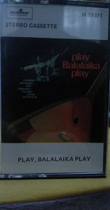 The Polyanka Russian Gypsy Orchestra – Play Balalaika Play (Cassette)