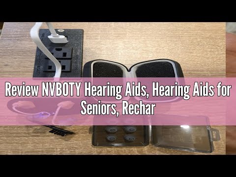 Review NVBOTY Hearing Aids, Hearing Aids for Seniors, Rechargeable Hearing Aid with Noise Cancellati