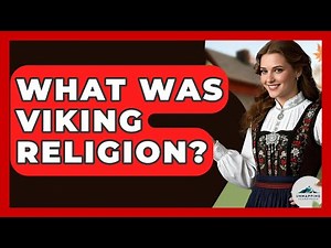 What Was Viking Religion? - Unmapping Scandinavia