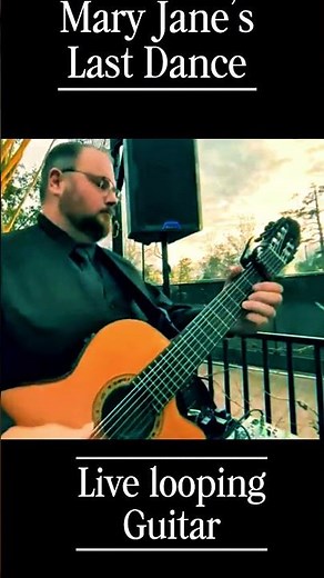 Mary Jane’s last dance live looping guitar ￼