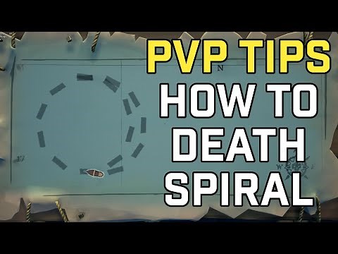 How to Death Spiral [PVP TIPS] | Sea of Thieves