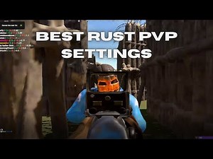 best rust pvp settings (for starters)