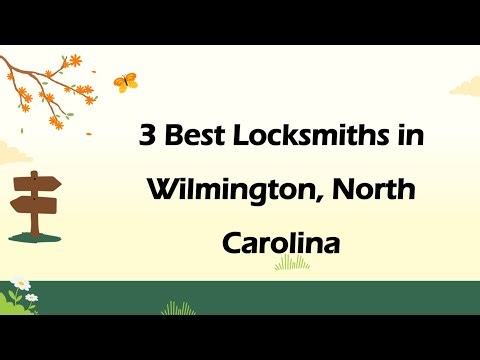 3 Best Locksmiths in Wilmington, North Carolina | Locksmith Services