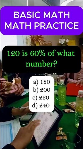 120 is 60% of what number?a) 180 b) 200 c) 220 d) 240 #shorts #math