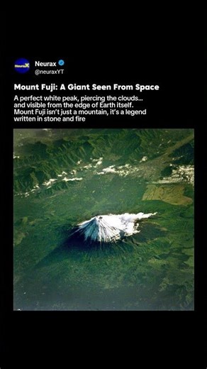 Mount Fuji From Space: Japan’s Legendary Sleeping Volcano