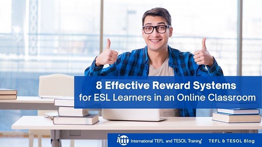 8 Effective Reward Systems for ESL Learners in an Online Classroom
