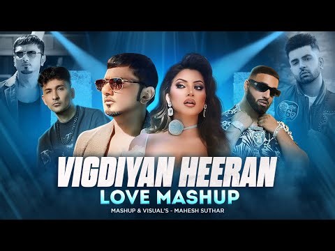 Honey Singh - Love Mashup( Mahesh Suthar Mashup ) Honey Singh X Imran Khan X Zack Knight Etc .