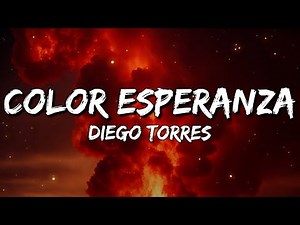 Diego Torres - Color Esperanza (Letra/Lyrics)