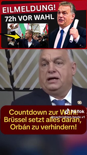 Countdown zur Wahl: Brüssel setzt alles daran, Orbán zu verhindern!