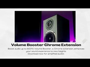 Volume Booster Chrome Extension