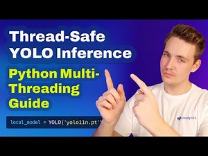 How to Perform Thread Safe Inference with Ultralytics YOLO Models in Python | Multi-Threading 🚀