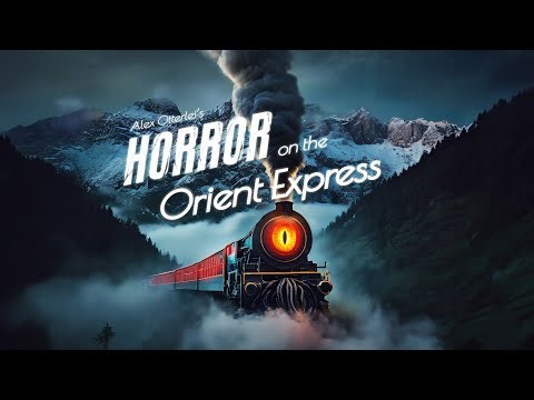 Teaser: Horror On The Orient Express