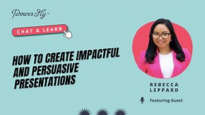 How to Create Impactful and Persuasive Presentations