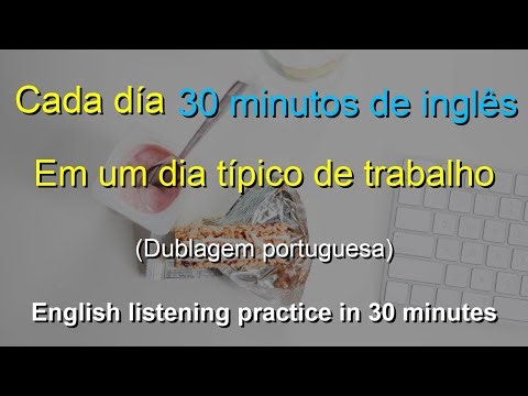 🎧 Aprendizado Rápido: At a typical workday | Português-Inglês | Melhore Sua Escuta