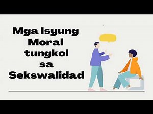 esp 10: Mga isyung moral tungkol sa sekswalidad- MELCs