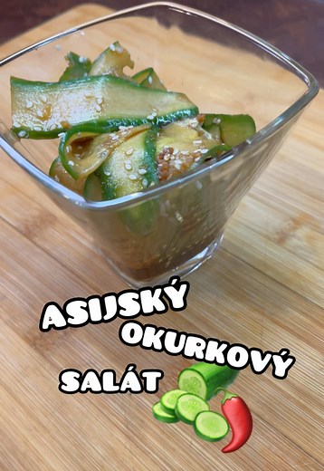 Okurkový salát „Asian style“ – jednoduchý recept