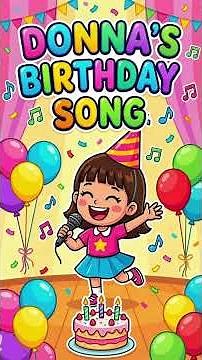 Happy Birthday Dear Donna – A Heartfelt Name Song